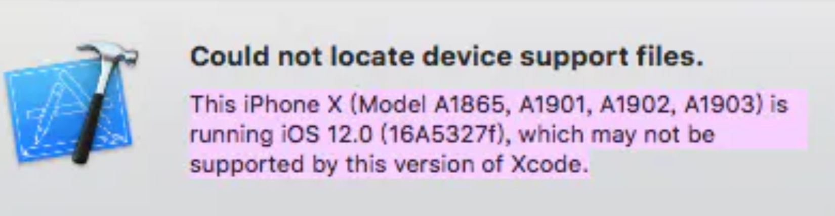 Could not locate device support files. This iPhone X (Model A1865, A1901, A1902, A1903) is running i