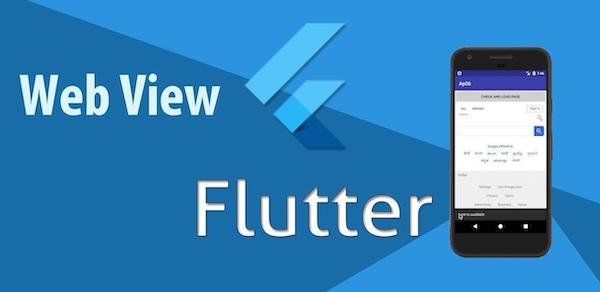 Flutter 中使用WebView 之webview_flutter插件