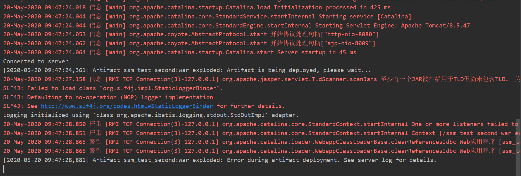 ## 启动SSM项目，出现[2020-05-20 09:47:28,881] Artifact ssm_test_second:war exploded: Error during artifact