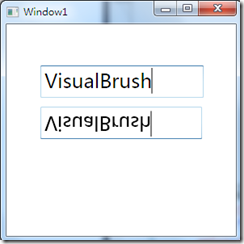 MSDN 教学短片 WPF 6(VisualBrush做倒影)