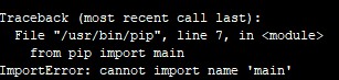 使用pip出现 cannot import name "main"