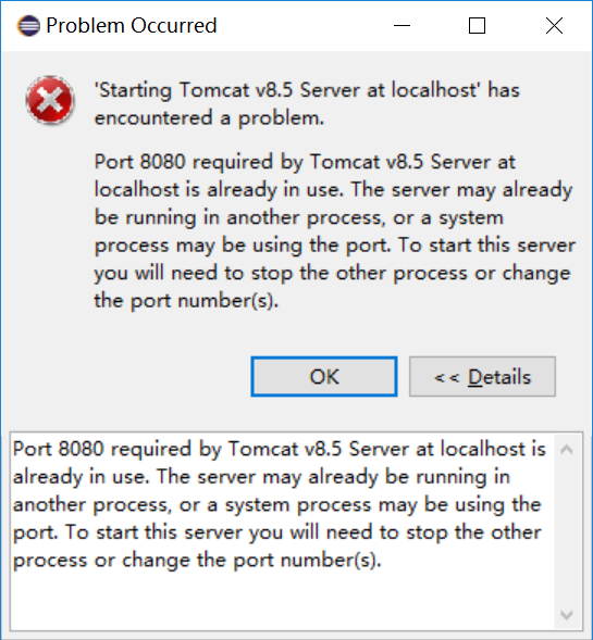 解决Eclipse中启动Tomcat时出现 Port 8080 required by Tomcat v8.5 Server at localhost is already in use...