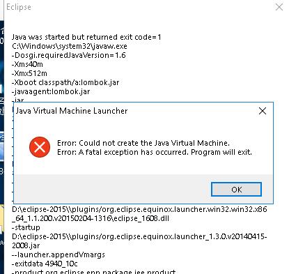 eclipse 抛 error: could not create the java virtual machine.Error: A fatal exception has occurred解决方法