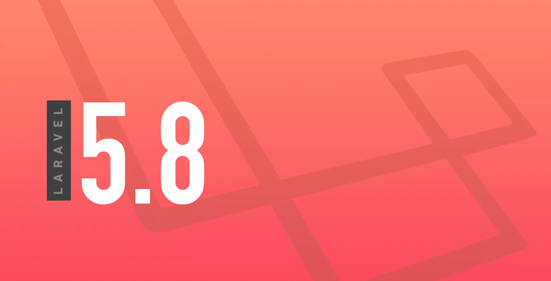  Laravel 5.8 正式发布（文档翻译已启动）