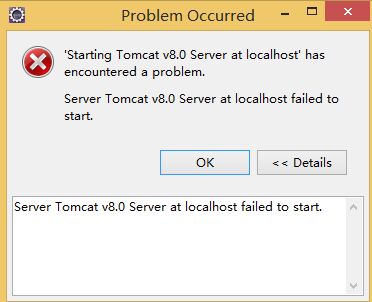 在Eclipse里面启动tomcat服务器出现Server Tomcat v8.0 Server at localhost failed to start.问题