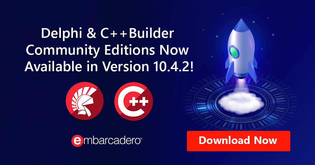 Delphi 和 C++Builder 免费社区版更新至 10.4.2 版现已发布！