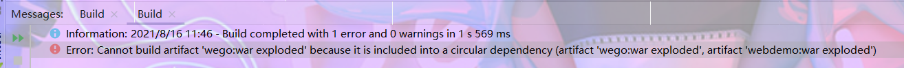 cannot build artifact ‘xxxx‘ because it isincluded into a circular dependency