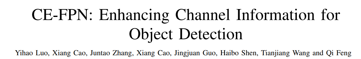 论文阅读|目标检测之CE-FPN，将通道增强运用到上采样，减少信息丢失，同时添加了通道注意力机制