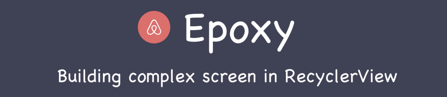 【Android】使用Epoxy替代RecyclerView.Adapter