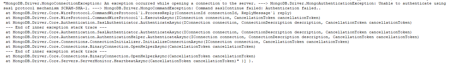 Mongo报错处理： MongoDB.Driver.MongoCommandException: Command saslContinue failed: Authentication failed